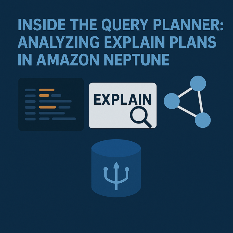 Analyzing Amazon Neptune EXPLAIN Plans